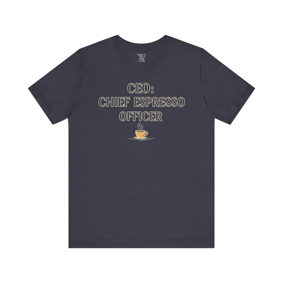 "CEO: Chief Espresso Officer" CW - 1 Unisex Jersey T-Shirt for Baristas, Funny Coffee Shirt for Gifts, Perfect for Birthdays, Coffee Shop Outfits - AI Tee Hero