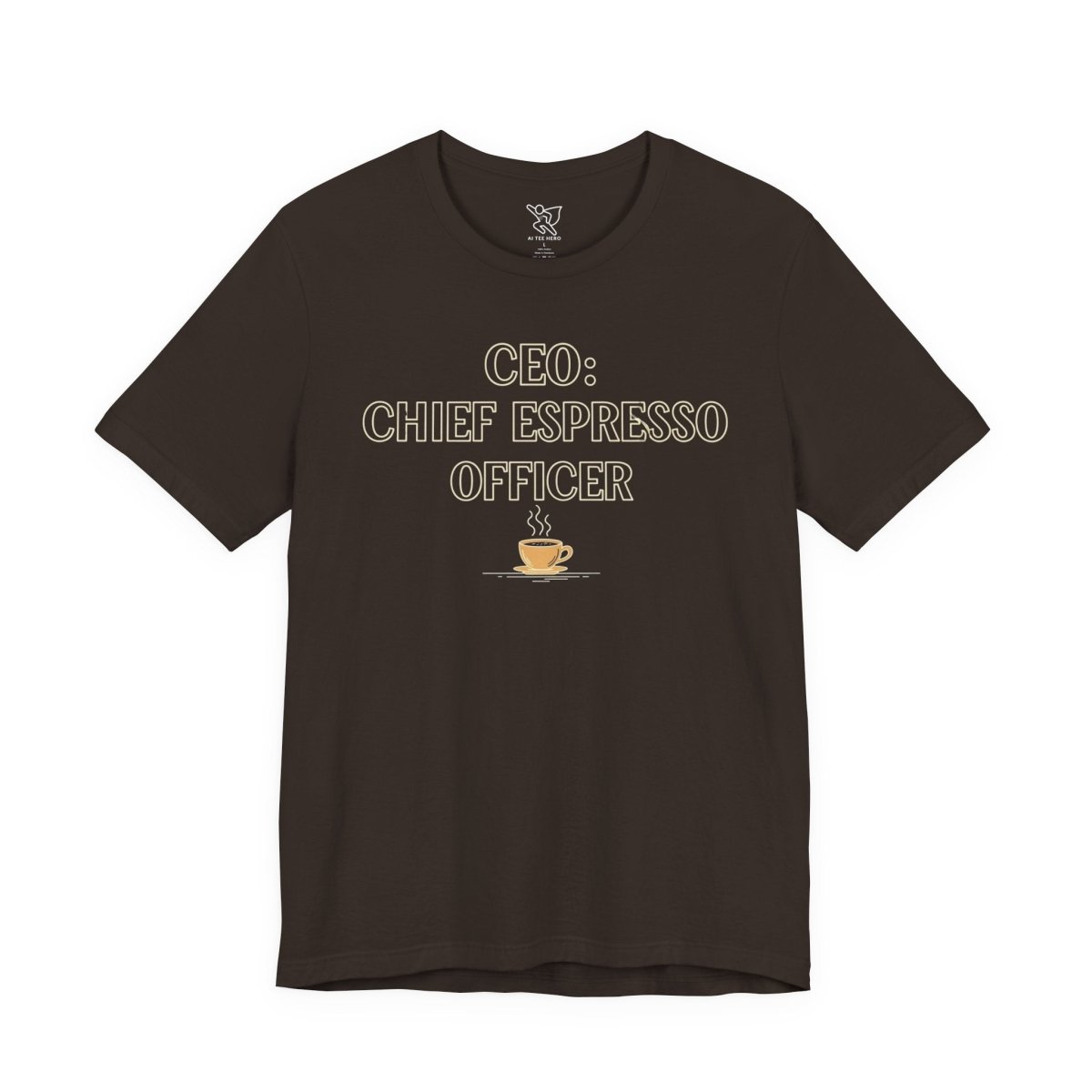 "CEO: Chief Espresso Officer" CW - 1 Unisex Jersey T-Shirt for Baristas, Funny Coffee Shirt for Gifts, Perfect for Birthdays, Coffee Shop Outfits - AI Tee Hero