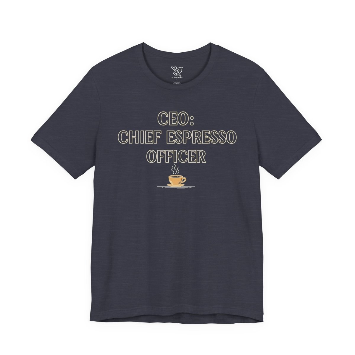 "CEO: Chief Espresso Officer" CW - 1 Unisex Jersey T-Shirt for Baristas, Funny Coffee Shirt for Gifts, Perfect for Birthdays, Coffee Shop Outfits - AI Tee Hero