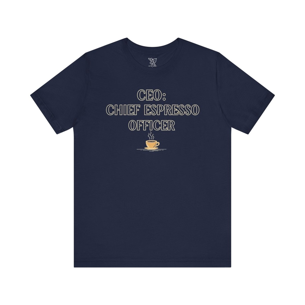 "CEO: Chief Espresso Officer" CW - 1 Unisex Jersey T-Shirt for Baristas, Funny Coffee Shirt for Gifts, Perfect for Birthdays, Coffee Shop Outfits - AI Tee Hero