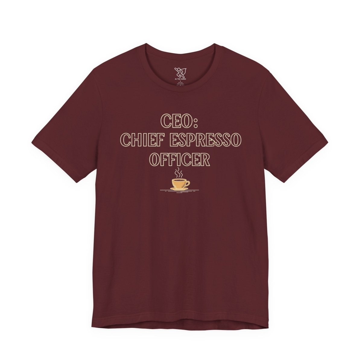 "CEO: Chief Espresso Officer" CW - 1 Unisex Jersey T-Shirt for Baristas, Funny Coffee Shirt for Gifts, Perfect for Birthdays, Coffee Shop Outfits - AI Tee Hero