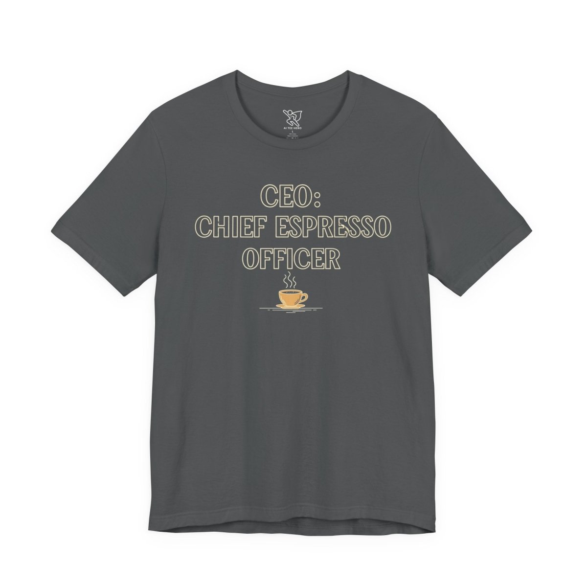 "CEO: Chief Espresso Officer" CW - 1 Unisex Jersey T-Shirt for Baristas, Funny Coffee Shirt for Gifts, Perfect for Birthdays, Coffee Shop Outfits - AI Tee Hero