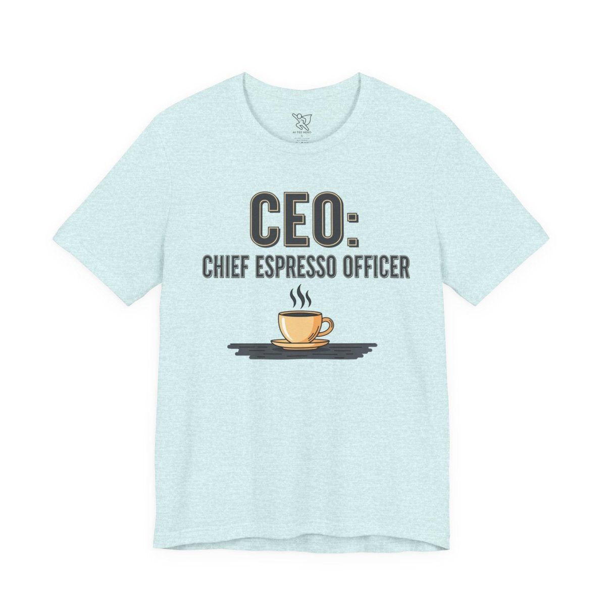 "CEO: Chief Espresso Officer" CW - 2 Unisex Jersey T-Shirt for Baristas, Funny Coffee Shirt for Gifts, Perfect for Birthdays, Coffee Shop Outfits - AI Tee Hero