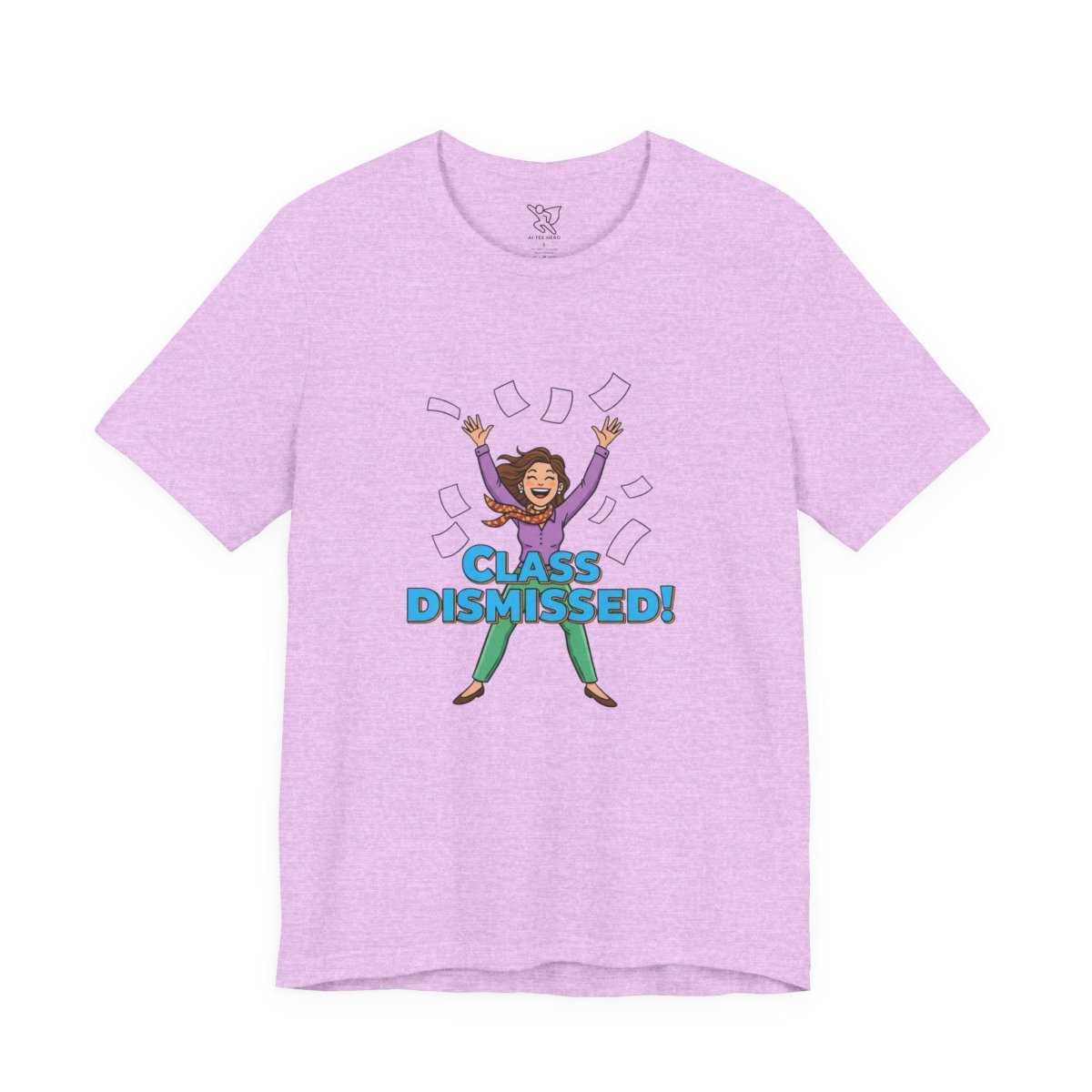 "Class Dismissed" Colorway 1 - Tee for Teachers, Funny Teacher Appreciation Gift, Unisex Jersey Tee, Back to School Shirt, Classroom Humor Apparel - AI Tee Hero
