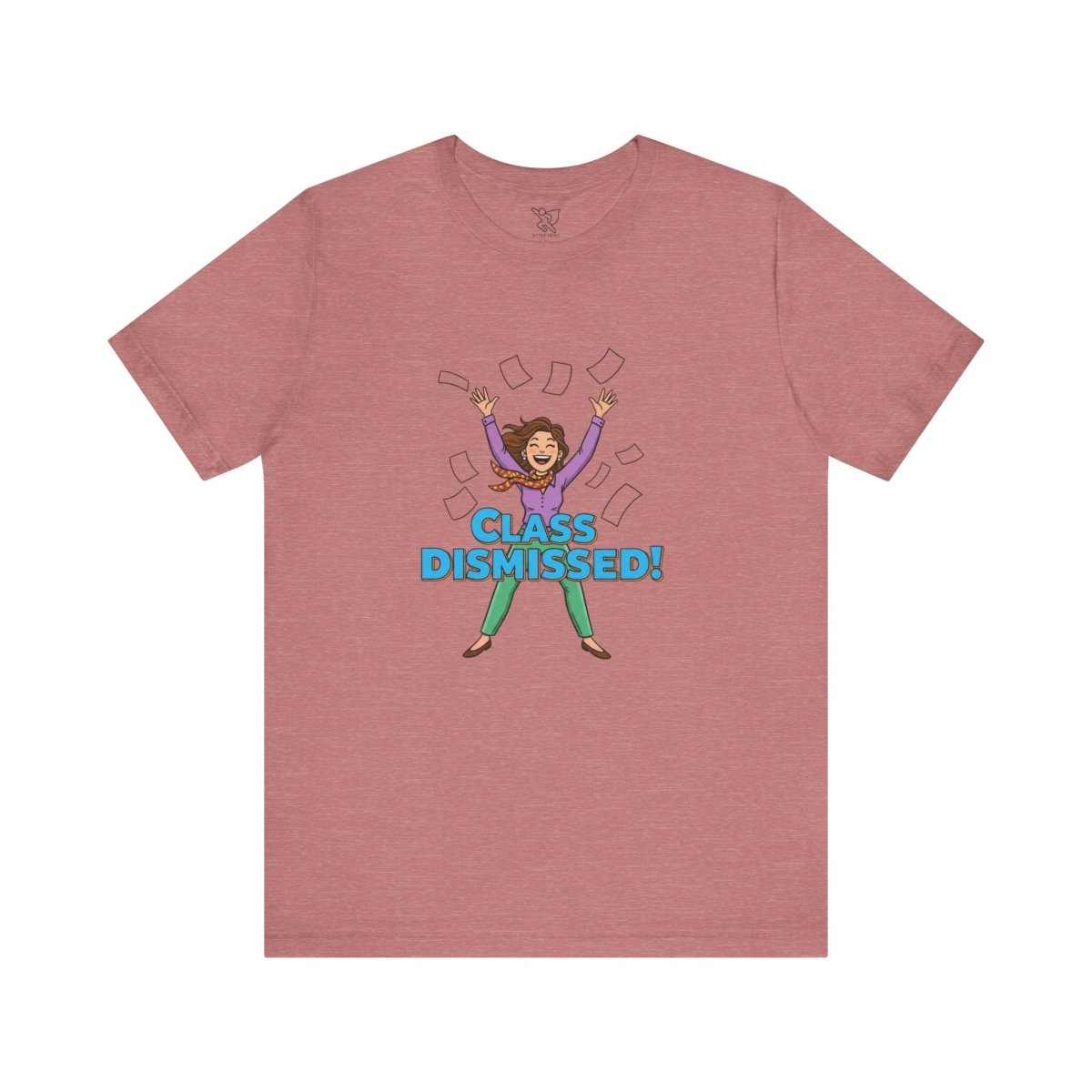 "Class Dismissed" Colorway 1 - Tee for Teachers, Funny Teacher Appreciation Gift, Unisex Jersey Tee, Back to School Shirt, Classroom Humor Apparel - AI Tee Hero