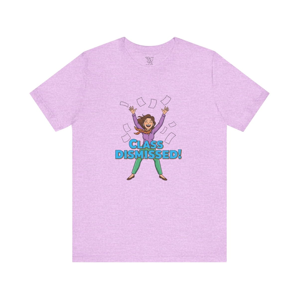 "Class Dismissed" Colorway 1 - Tee for Teachers, Funny Teacher Appreciation Gift, Unisex Jersey Tee, Back to School Shirt, Classroom Humor Apparel - AI Tee Hero