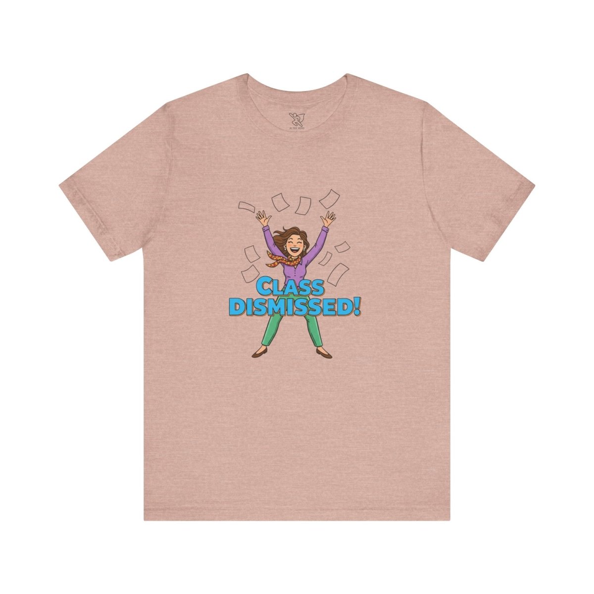 "Class Dismissed" Colorway 1 - Tee for Teachers, Funny Teacher Appreciation Gift, Unisex Jersey Tee, Back to School Shirt, Classroom Humor Apparel - AI Tee Hero