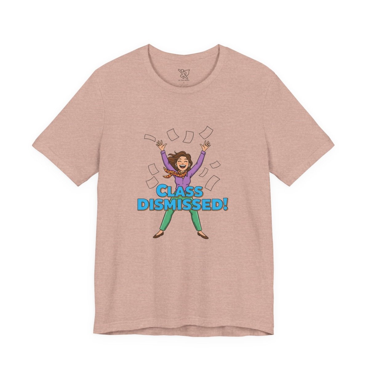 "Class Dismissed" Colorway 1 - Tee for Teachers, Funny Teacher Appreciation Gift, Unisex Jersey Tee, Back to School Shirt, Classroom Humor Apparel - AI Tee Hero