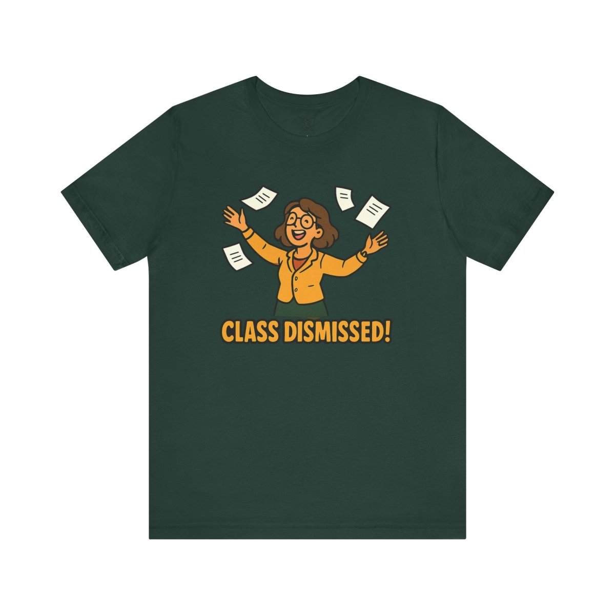 "Class Dismissed!" Colorway 2 - Unisex Tee for Teachers, Graduation, End of School Year, Funny Teacher Gift, Teacher Appreciation, Casual Wear - AI Tee Hero