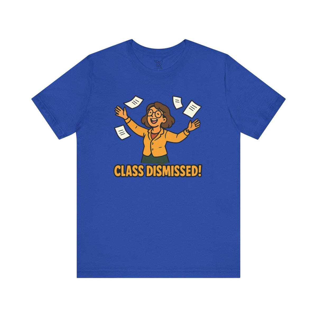 "Class Dismissed!" Colorway 2 - Unisex Tee for Teachers, Graduation, End of School Year, Funny Teacher Gift, Teacher Appreciation, Casual Wear - AI Tee Hero
