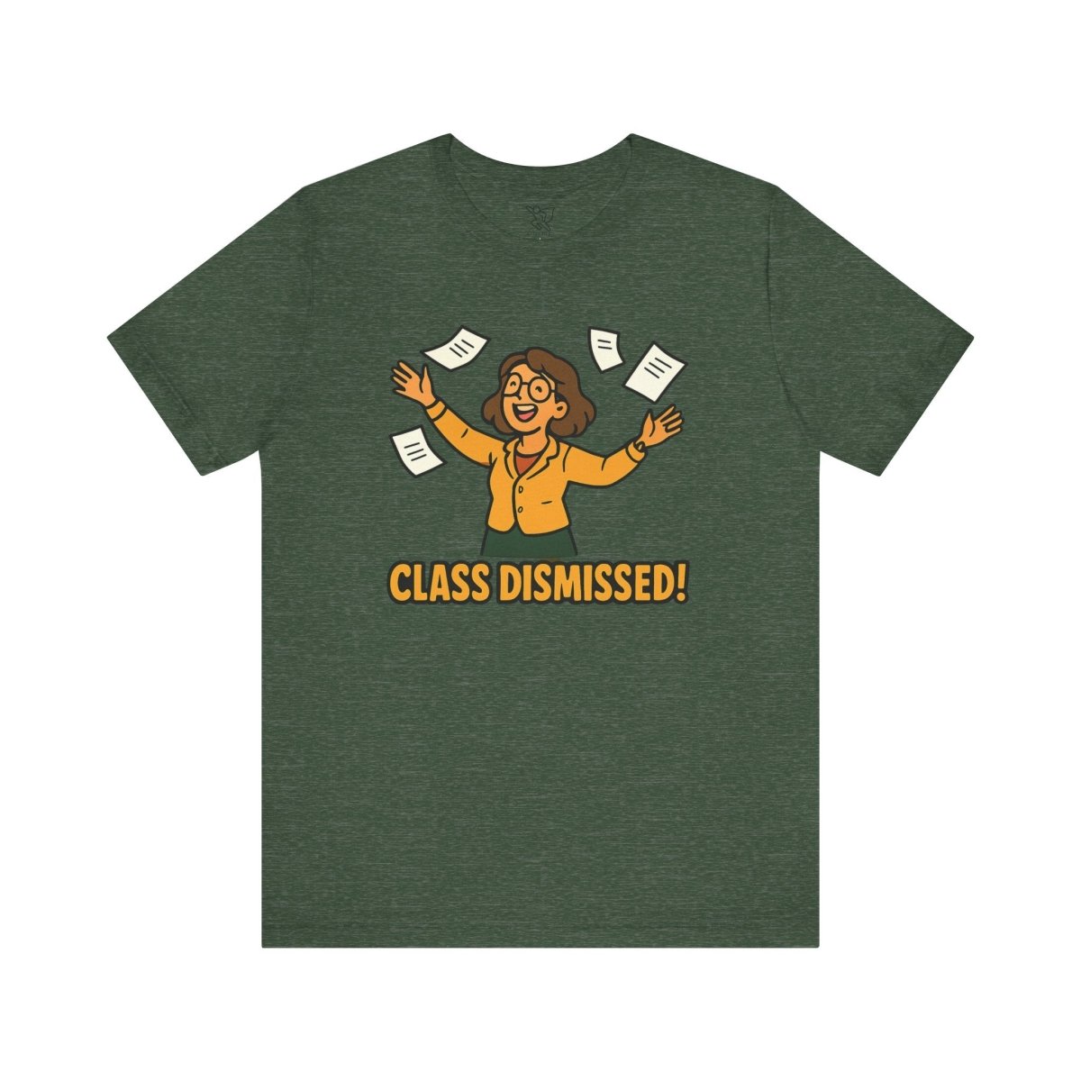 "Class Dismissed!" Colorway 2 - Unisex Tee for Teachers, Graduation, End of School Year, Funny Teacher Gift, Teacher Appreciation, Casual Wear - AI Tee Hero
