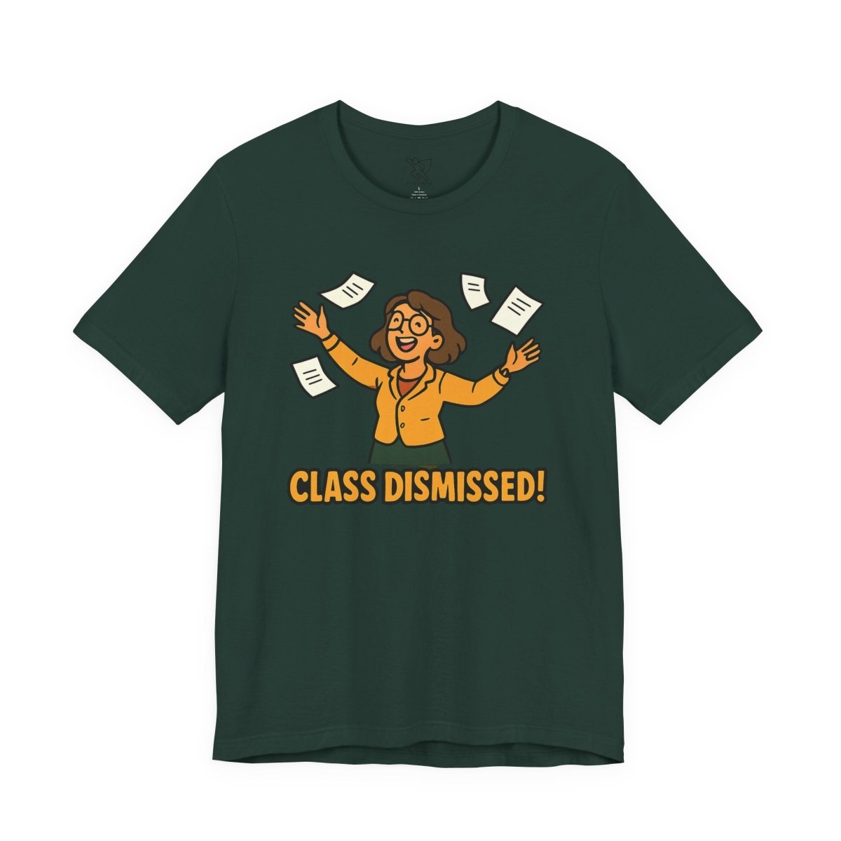 "Class Dismissed!" Colorway 2 - Unisex Tee for Teachers, Graduation, End of School Year, Funny Teacher Gift, Teacher Appreciation, Casual Wear - AI Tee Hero