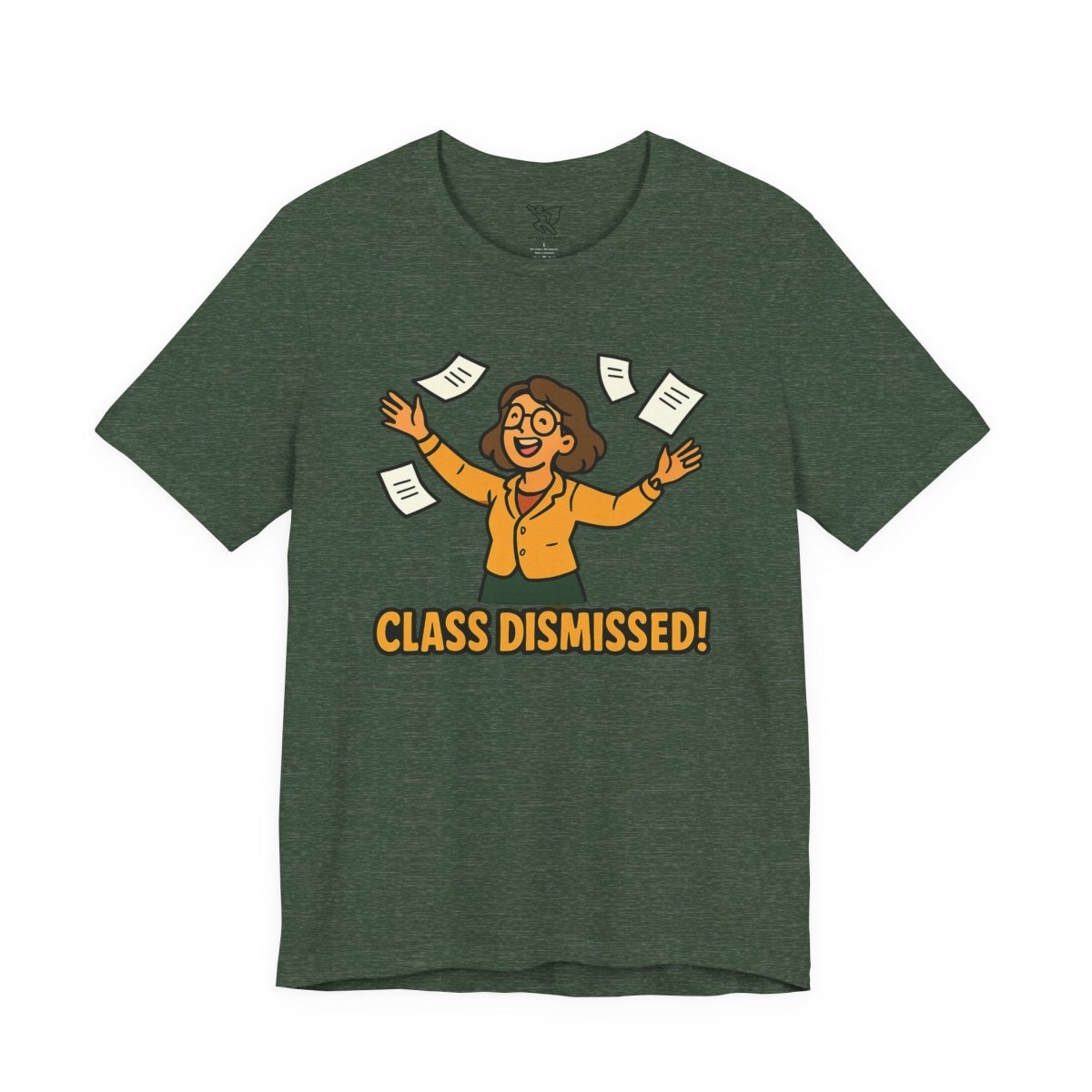 "Class Dismissed!" Colorway 2 - Unisex Tee for Teachers, Graduation, End of School Year, Funny Teacher Gift, Teacher Appreciation, Casual Wear - AI Tee Hero