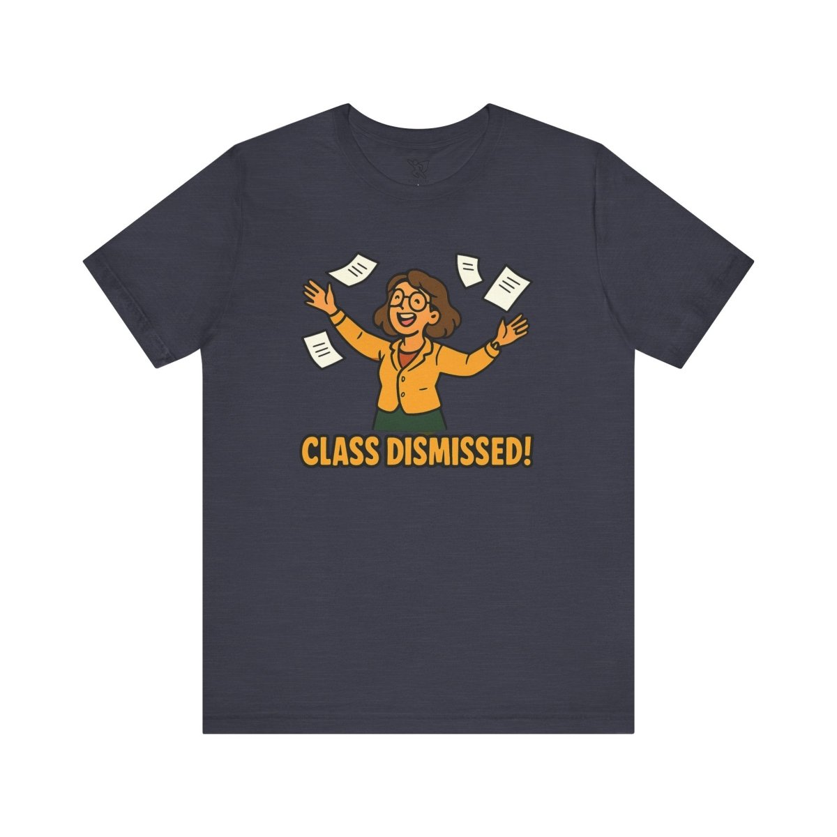 "Class Dismissed!" Colorway 2 - Unisex Tee for Teachers, Graduation, End of School Year, Funny Teacher Gift, Teacher Appreciation, Casual Wear - AI Tee Hero