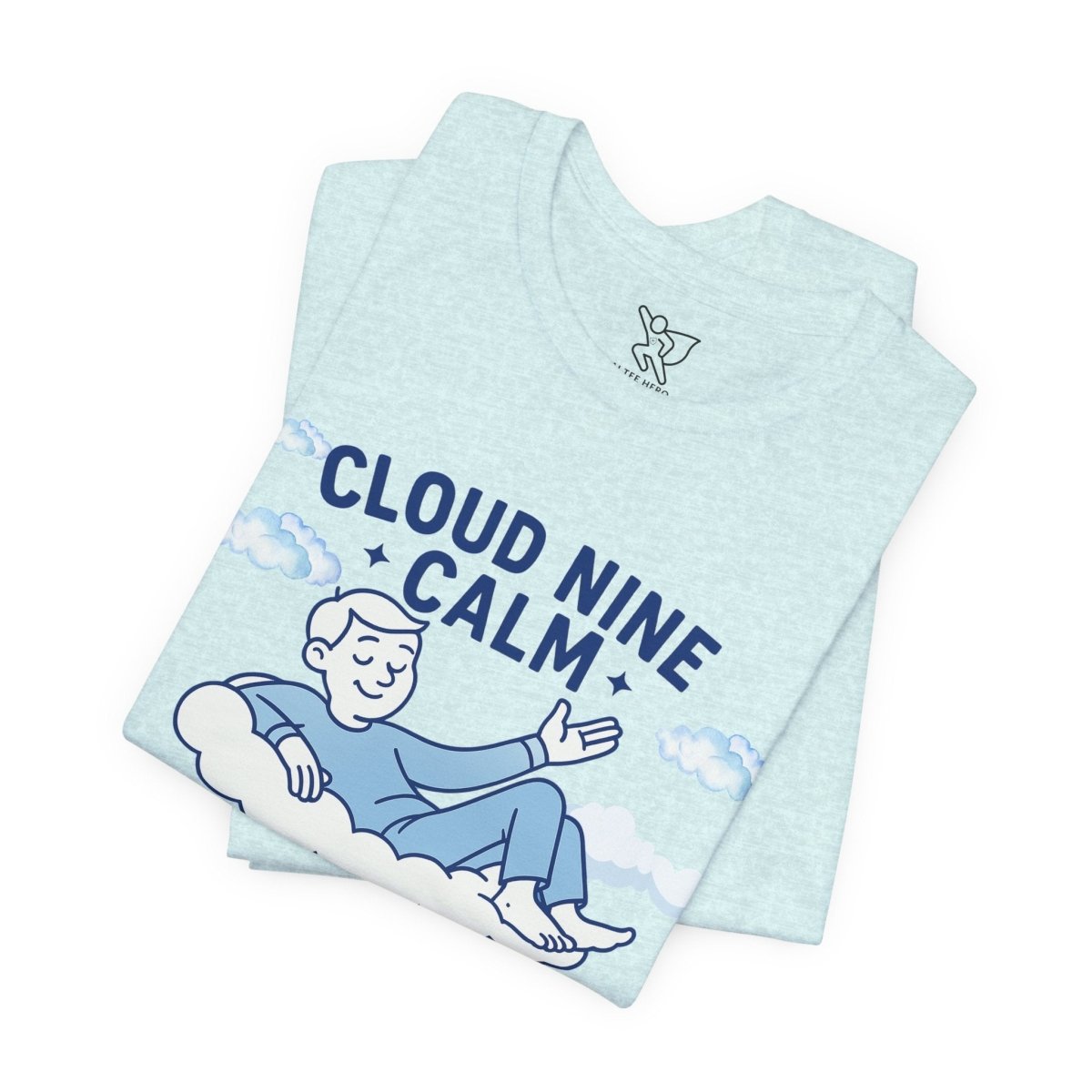 "Cloud Nine Calm" Relaxed Unisex Jersey Short Sleeve T-Shirt, Gift for Mindfulness, Cozy Fashion, Casual Wear, Relaxation Outfit - CW1 MINDSet Collection - AI Tee Hero