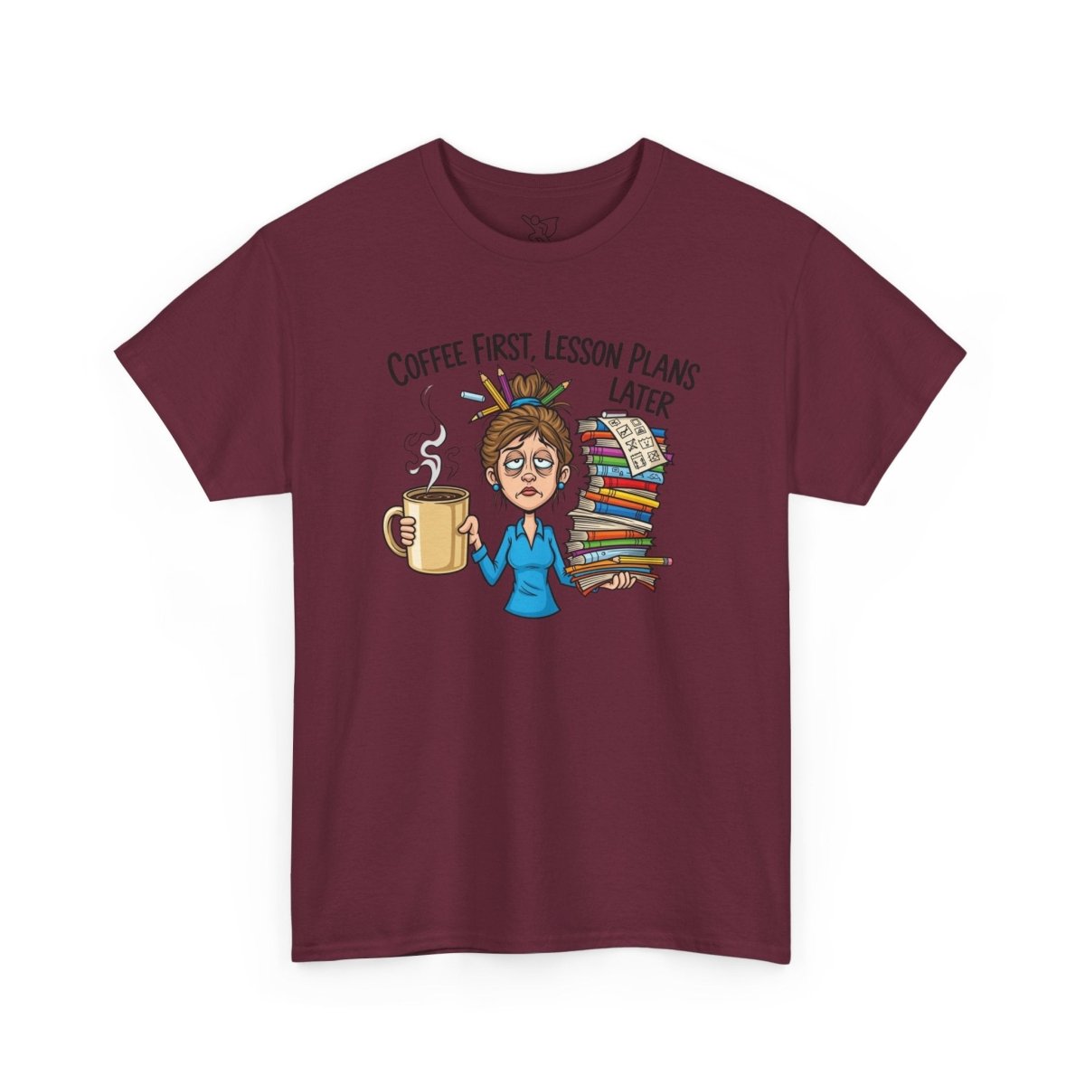 "Coffee First, Lesson Plans Later." CW 2 - Unisex Tee, Funny Teacher Shirt, Lesson Plans Later Tee, Gift for Educators, School Humor Apparel - AI Tee Hero