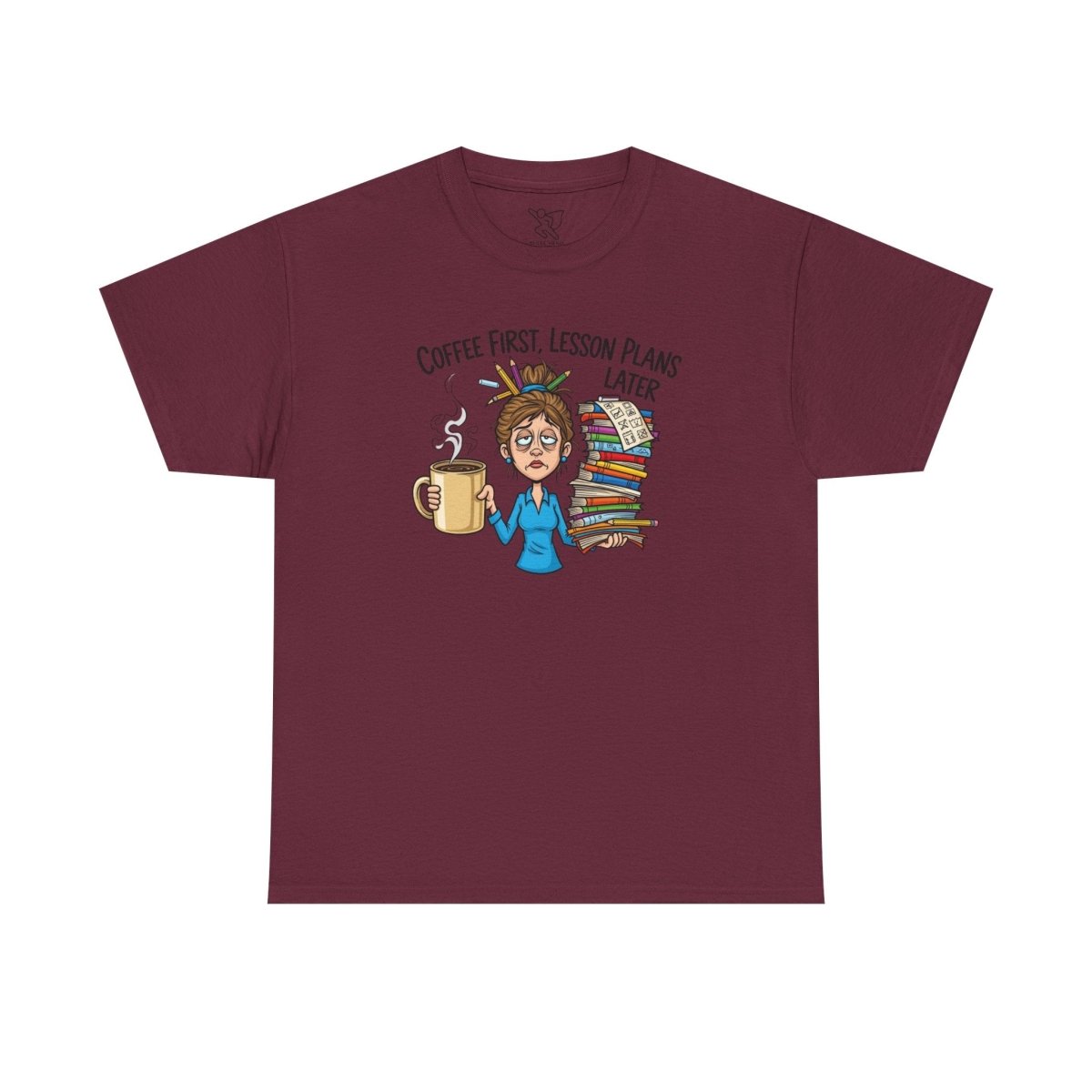 "Coffee First, Lesson Plans Later." CW 2 - Unisex Tee, Funny Teacher Shirt, Lesson Plans Later Tee, Gift for Educators, School Humor Apparel - AI Tee Hero