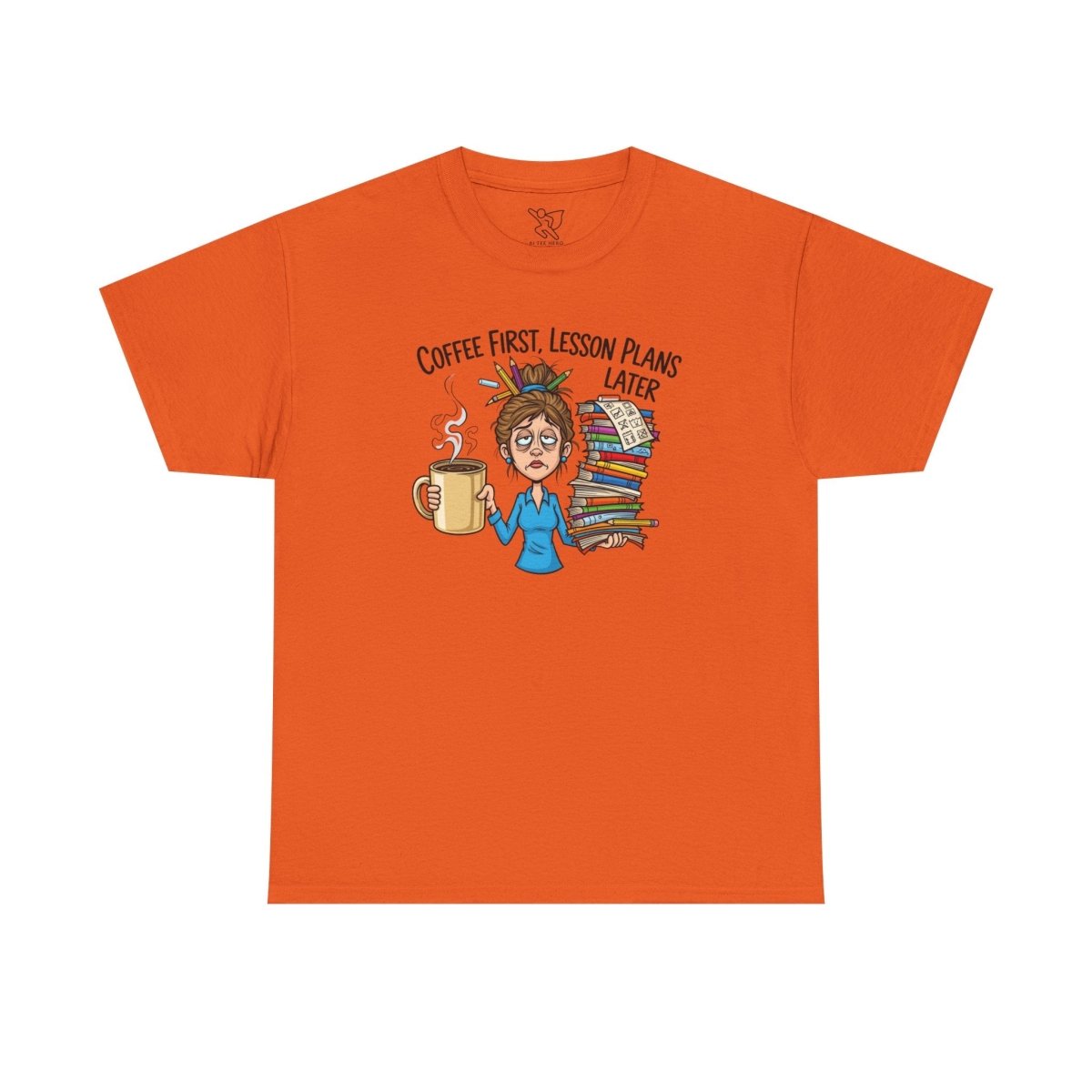 "Coffee First, Lesson Plans Later." CW 2 - Unisex Tee, Funny Teacher Shirt, Lesson Plans Later Tee, Gift for Educators, School Humor Apparel - AI Tee Hero