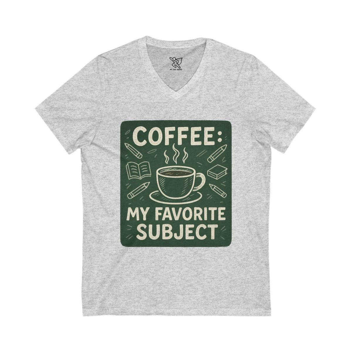 "Coffee: My Favorite Subject" Lover V - Neck Tee, Funny Coffee Shirt, Gift for Teachers, Coffee Themed Apparel, Relaxed Fit T-Shirt - AI Tee Hero