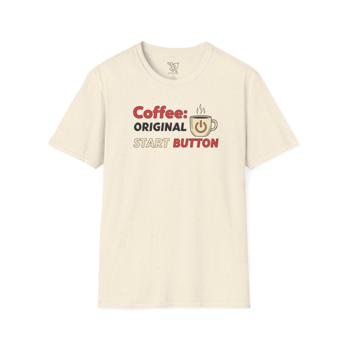 "Coffee Original Start Button" Gift for Coffee Lovers, Casual Wear, Funny Coffee Shirt, Birthday Gift - AI Tee Hero