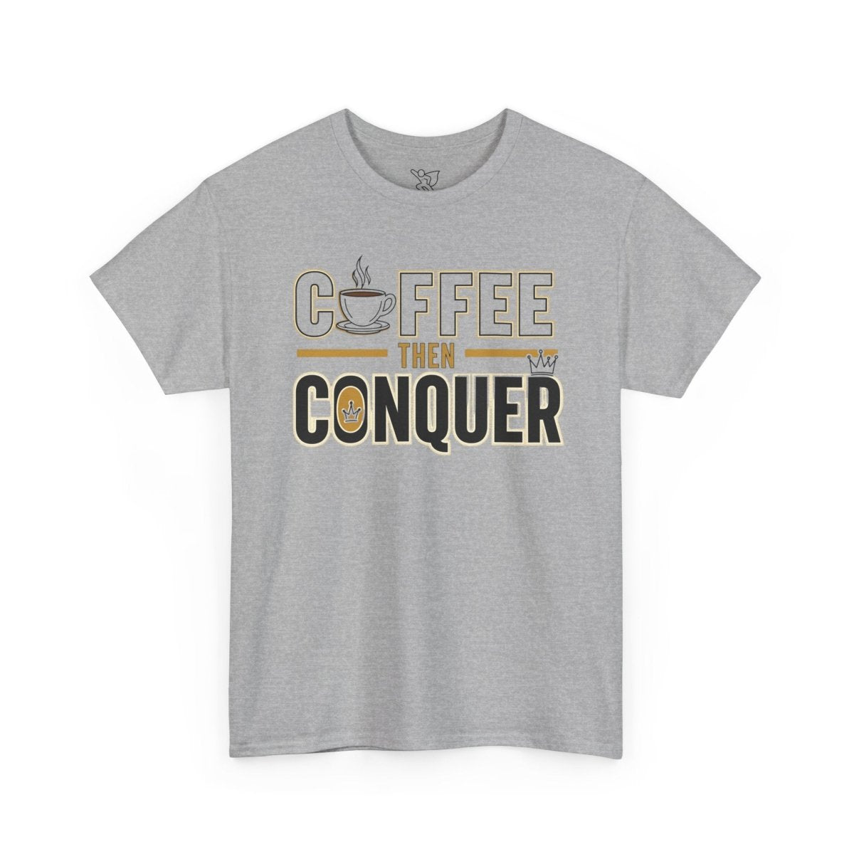 "Coffee Then Conquer" Unisex Heavy Cotton Tee | Motivational Tee Shirt, Gift for Coffee Lovers, Daily Motivation, Relaxed Fit Apparel - AI Tee Hero