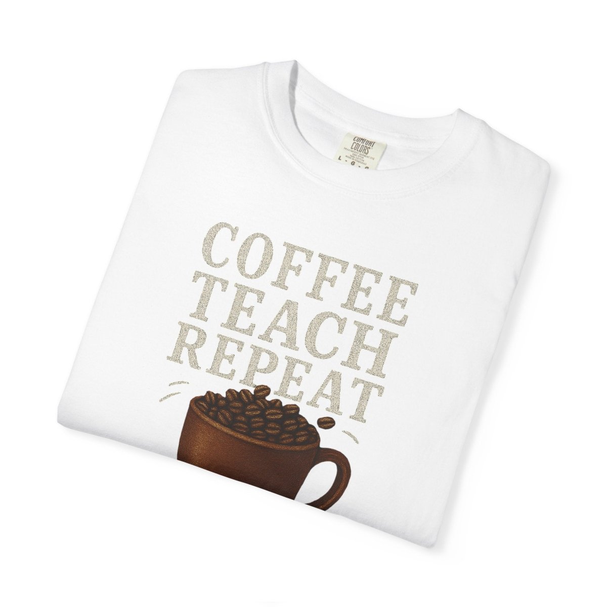 "Coffee.Teach.Repeat" CW - 1 Teacher T-Shirt, Gift for Educators, Back to School Tee, Funny Teacher Apparel, Unisex Graphic Shirt, Coffee Lovers Gift - AI Tee Hero