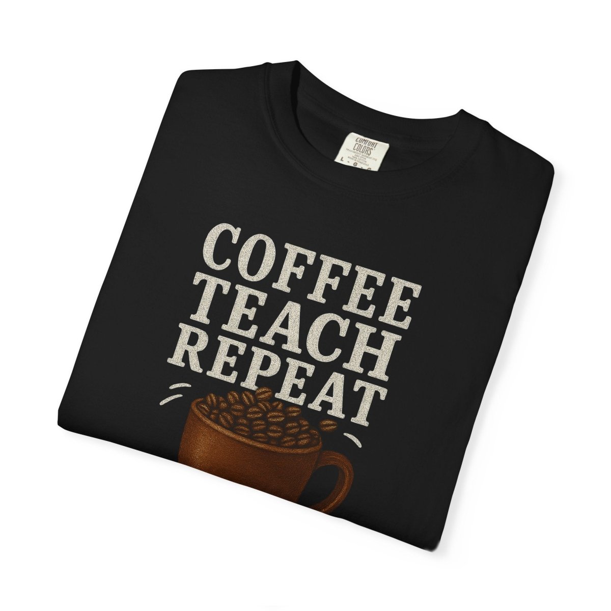 "Coffee.Teach.Repeat" CW - 1 Teacher T-Shirt, Gift for Educators, Back to School Tee, Funny Teacher Apparel, Unisex Graphic Shirt, Coffee Lovers Gift - AI Tee Hero