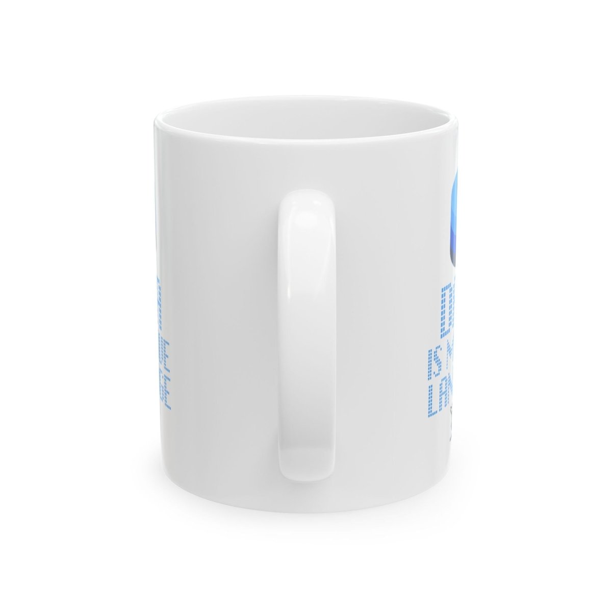 "Data is My Love Language" Ceramic Coffee Mug - Inspirational Quote for Daily Motivation, Gift for Friends, Blue Design for Home or Office - AI Tee Hero