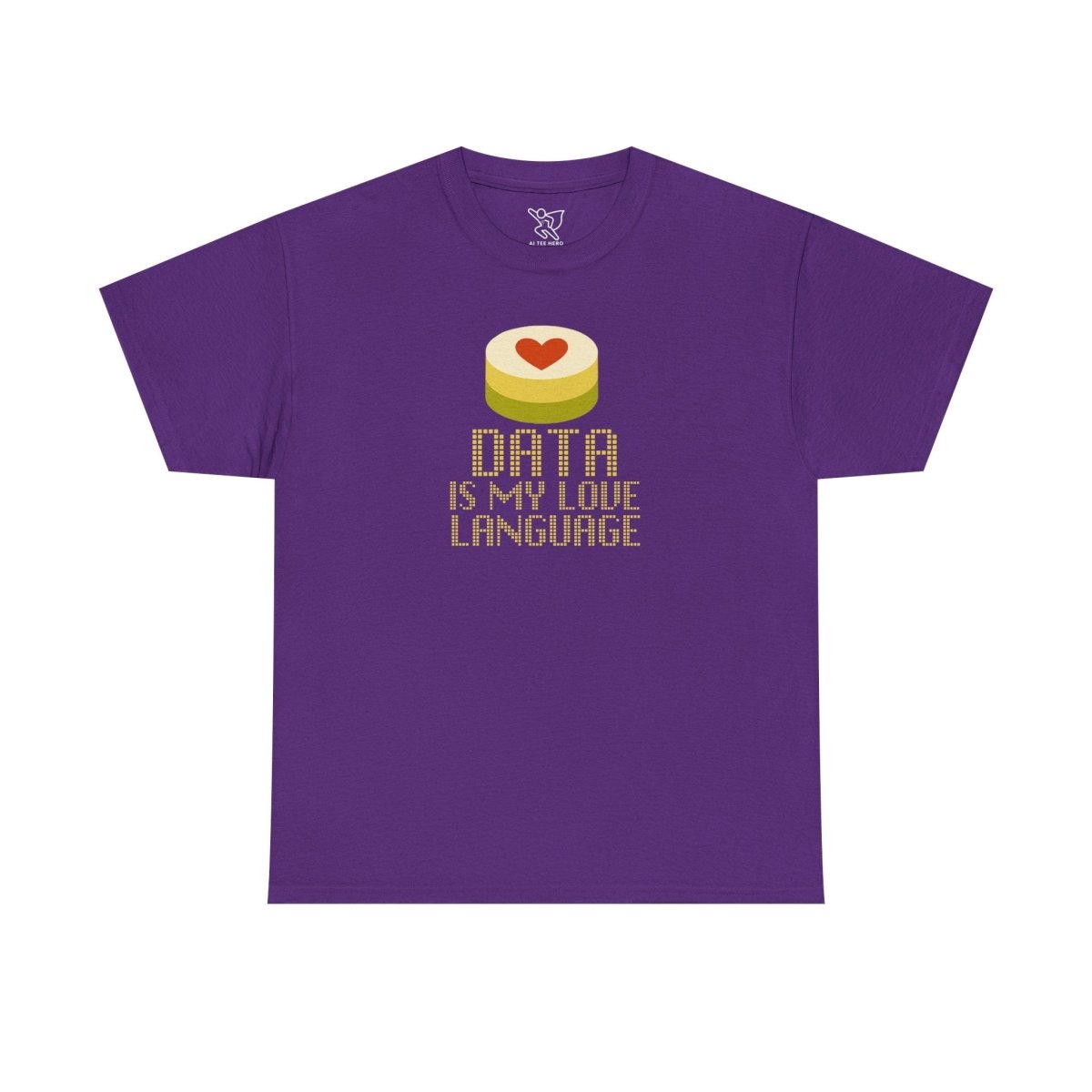 "Data is My Love Language" CW - 1 Casual Unisex Cotton T-Shirt, Tech Enthusiast Gift, Cute Data Lover Apparel, Geeky Gift for Him Her - AI Tee Hero