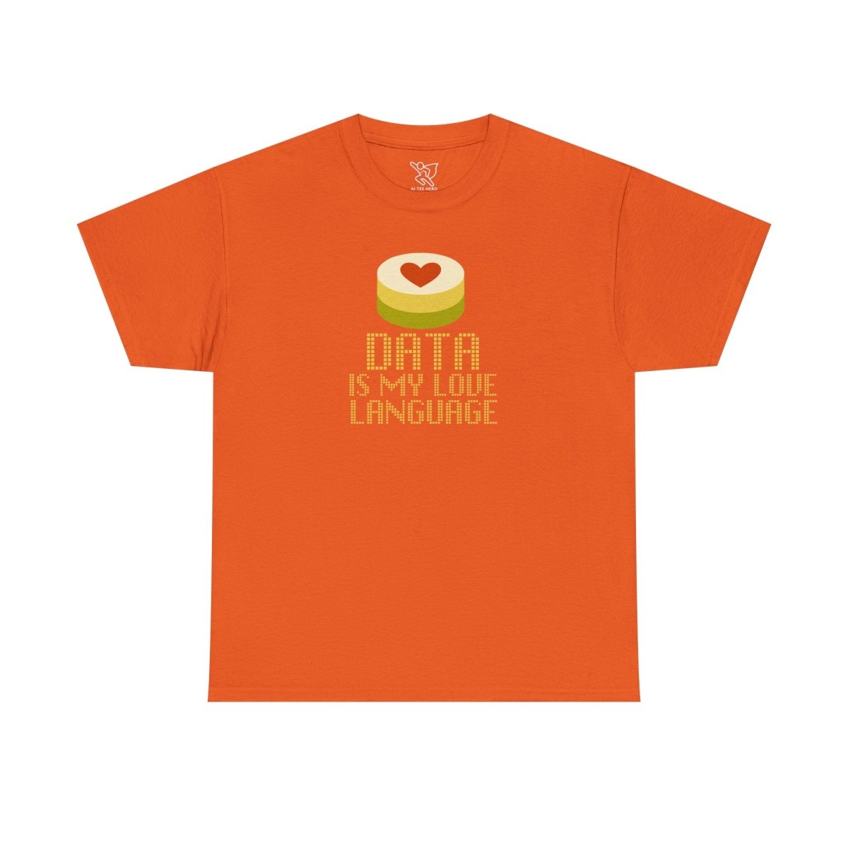 "Data is My Love Language" CW - 1 Casual Unisex Cotton T-Shirt, Tech Enthusiast Gift, Cute Data Lover Apparel, Geeky Gift for Him Her - AI Tee Hero