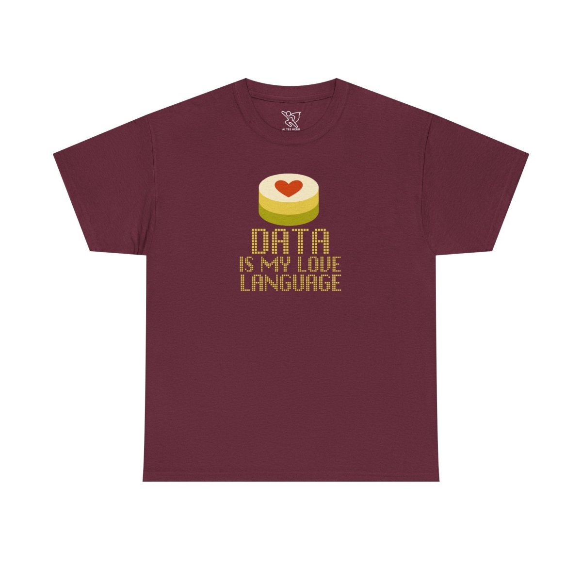 "Data is My Love Language" CW - 1 Casual Unisex Cotton T-Shirt, Tech Enthusiast Gift, Cute Data Lover Apparel, Geeky Gift for Him Her - AI Tee Hero