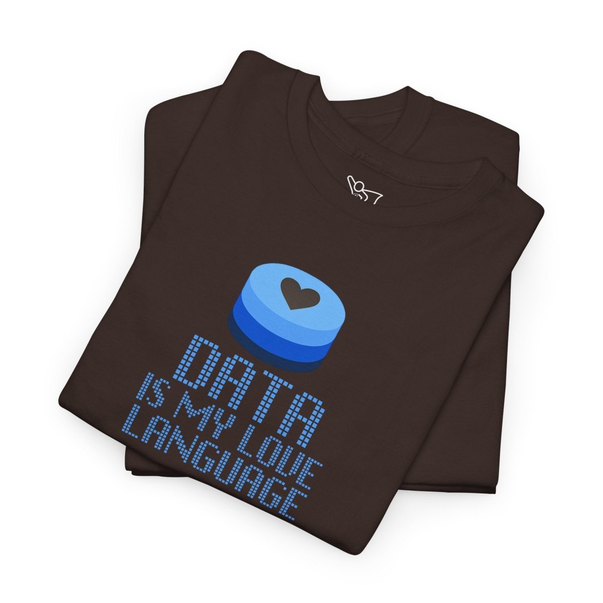 "Data is My Love Language" CW - 2 Casual Unisex Cotton T-Shirt, Tech Enthusiast Gift, Cute Data Lover Apparel, Geeky Gift for Him Her - AI Tee Hero