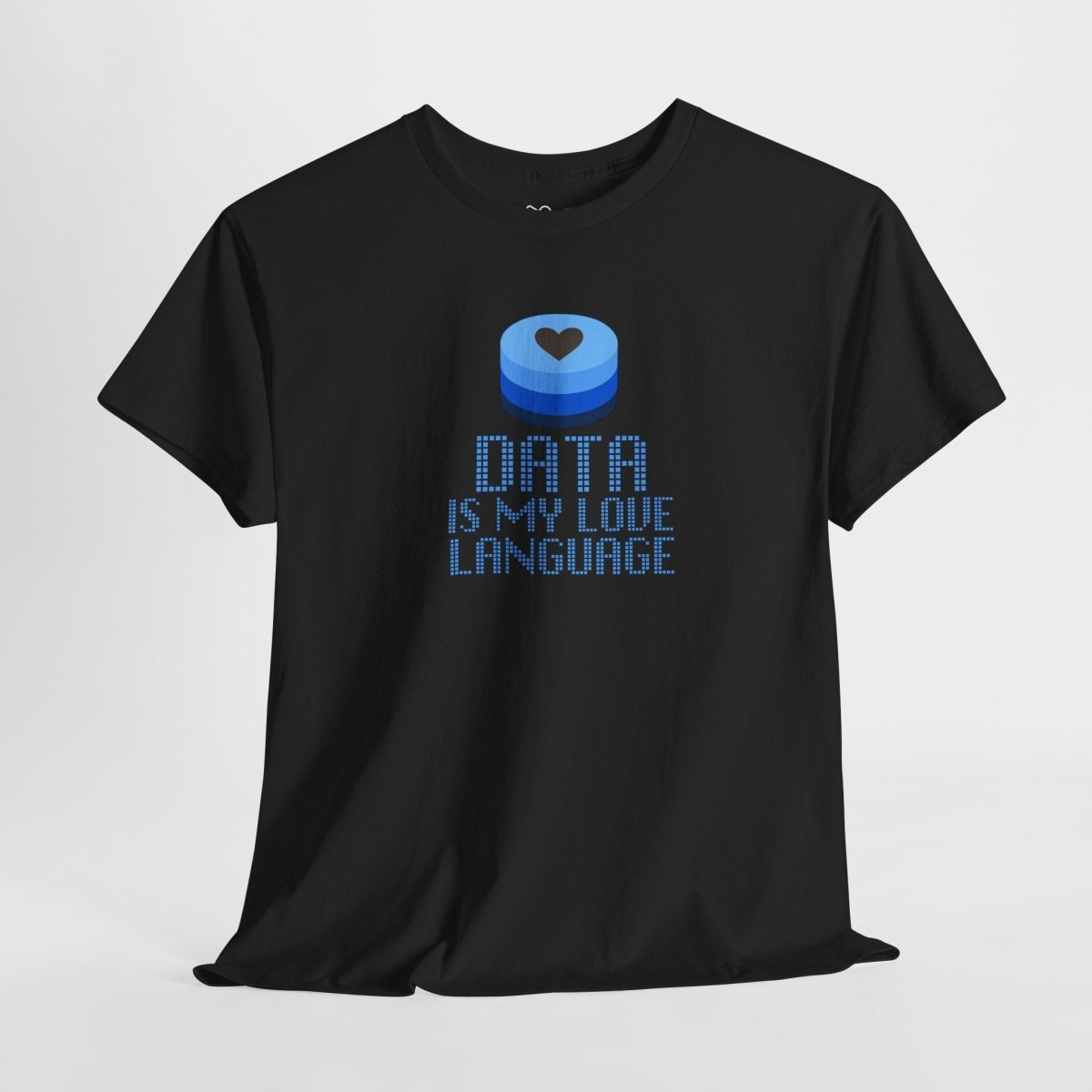 "Data is My Love Language" CW - 2 Casual Unisex Cotton T-Shirt, Tech Enthusiast Gift, Cute Data Lover Apparel, Geeky Gift for Him Her - AI Tee Hero