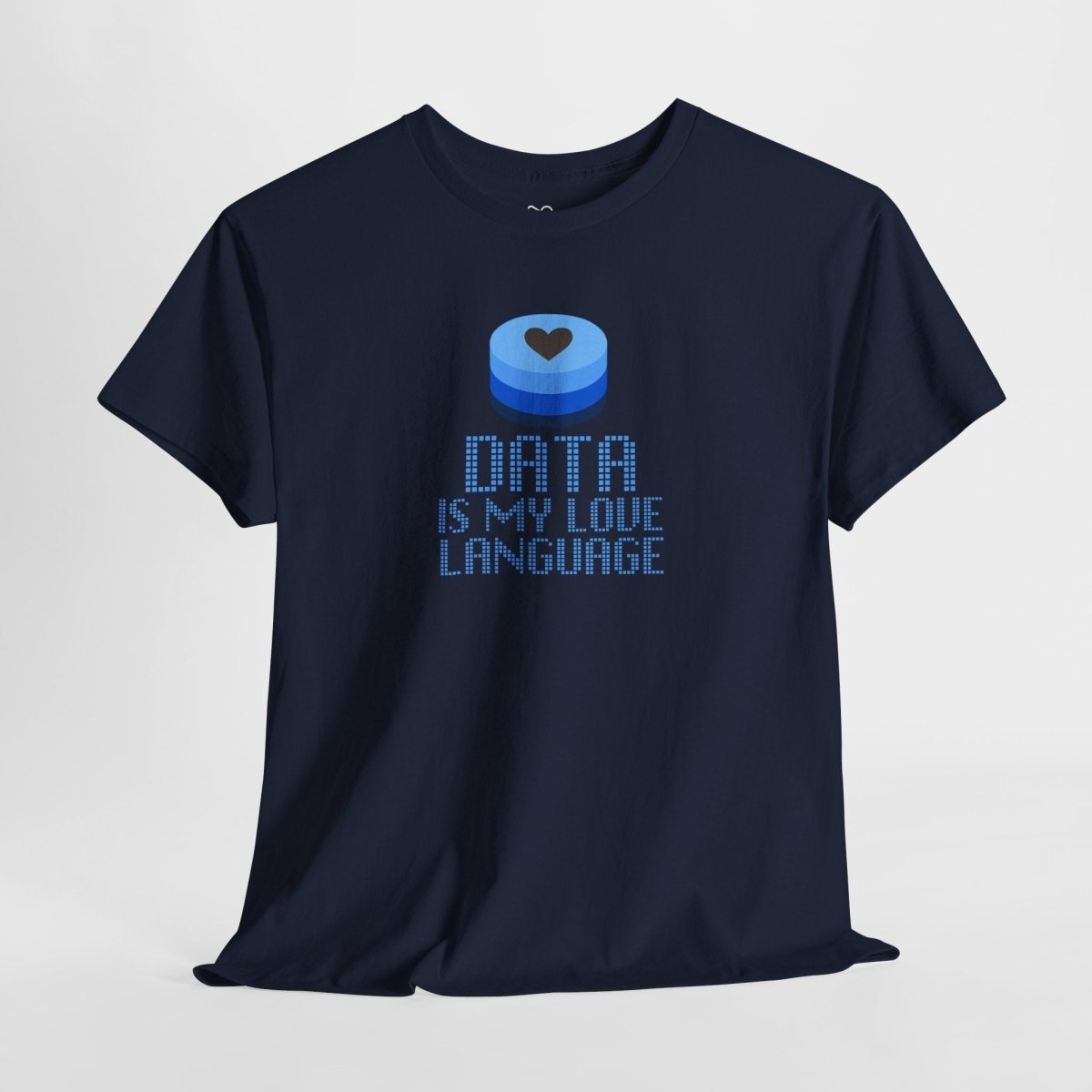 "Data is My Love Language" CW - 2 Casual Unisex Cotton T-Shirt, Tech Enthusiast Gift, Cute Data Lover Apparel, Geeky Gift for Him Her - AI Tee Hero
