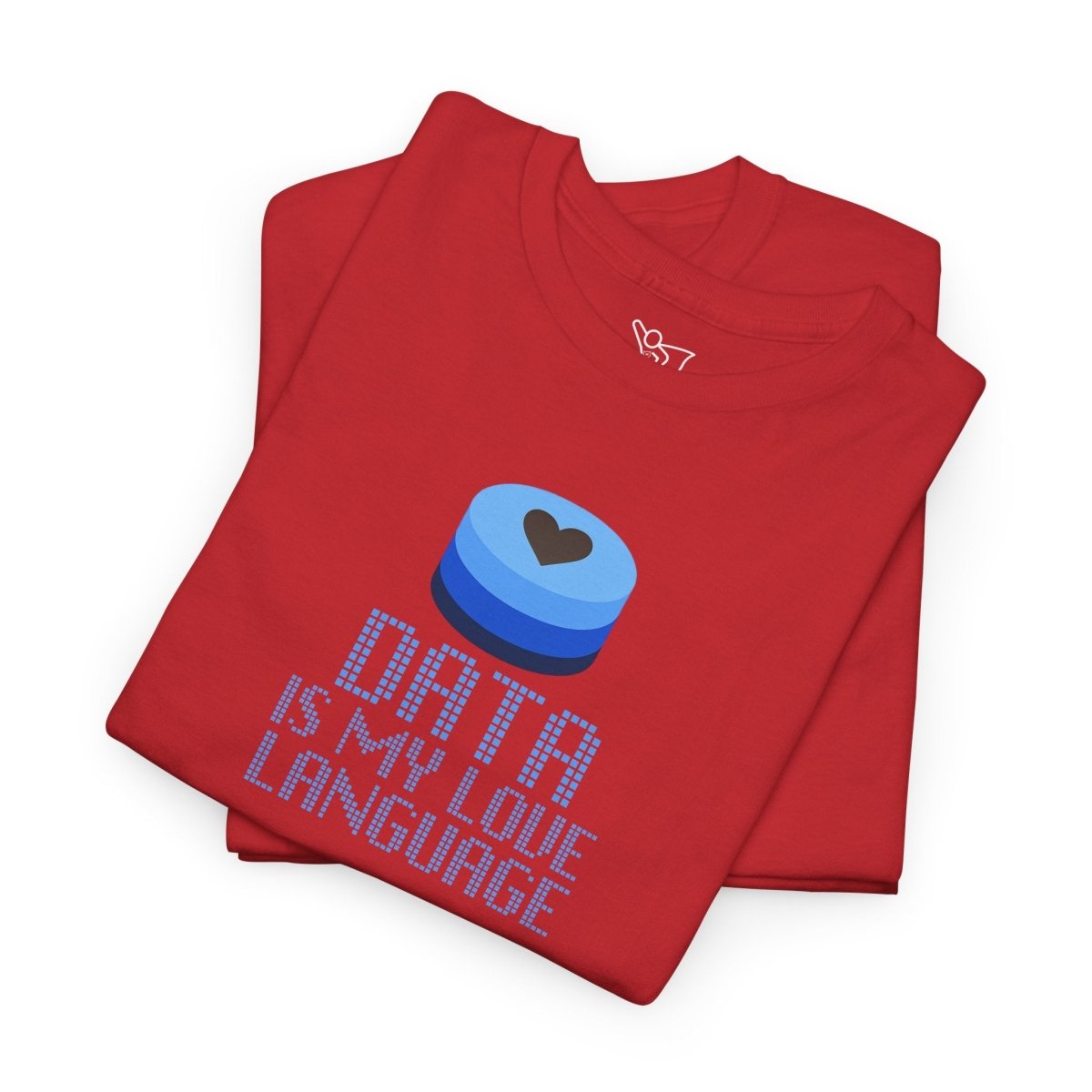 "Data is My Love Language" CW - 2 Casual Unisex Cotton T-Shirt, Tech Enthusiast Gift, Cute Data Lover Apparel, Geeky Gift for Him Her - AI Tee Hero