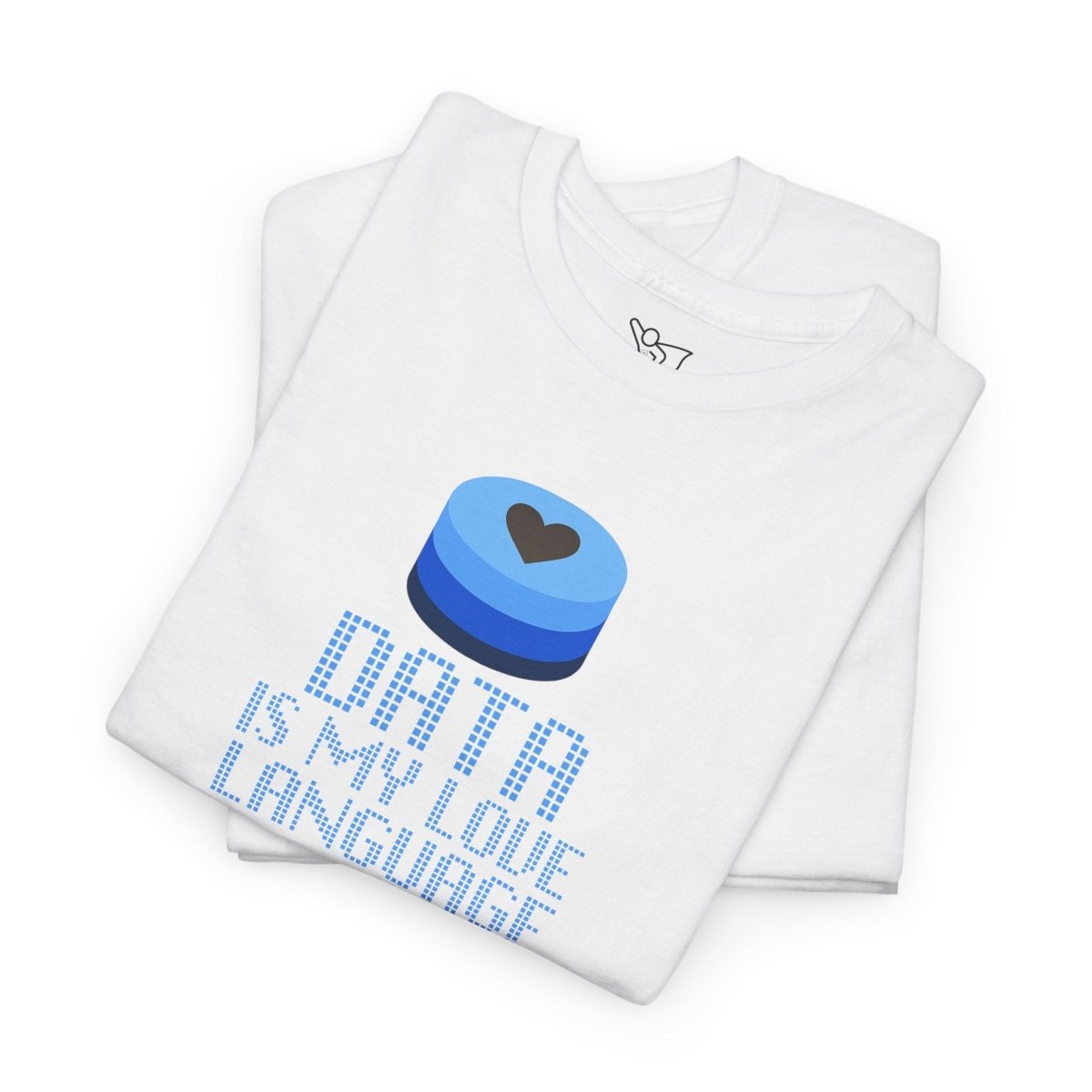 "Data is My Love Language" CW - 2 Casual Unisex Cotton T-Shirt, Tech Enthusiast Gift, Cute Data Lover Apparel, Geeky Gift for Him Her - AI Tee Hero