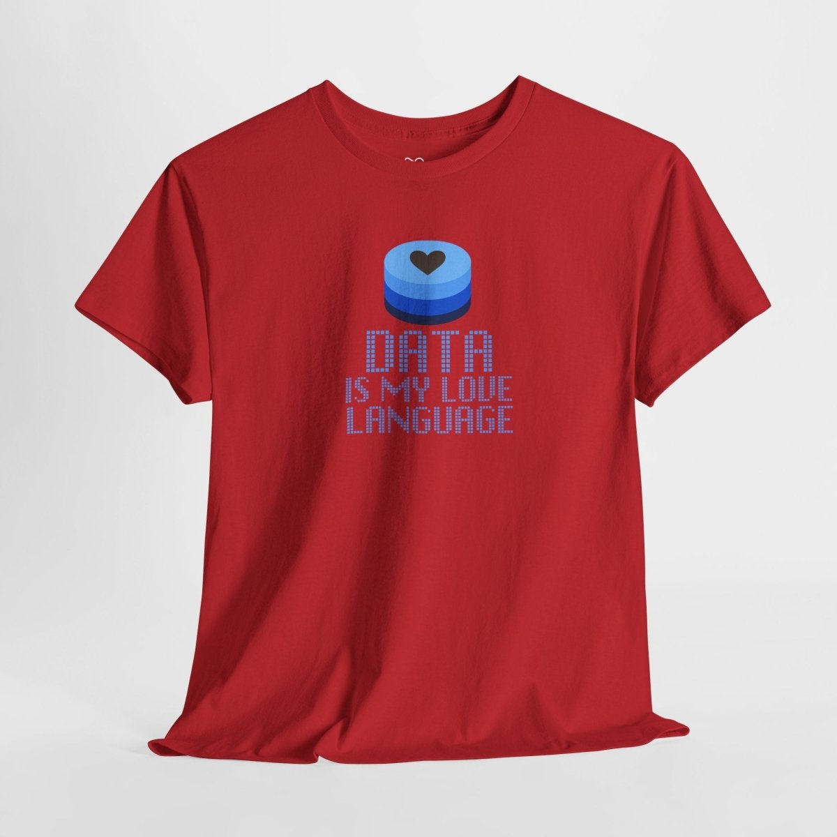 "Data is My Love Language" CW - 2 Casual Unisex Cotton T-Shirt, Tech Enthusiast Gift, Cute Data Lover Apparel, Geeky Gift for Him Her - AI Tee Hero