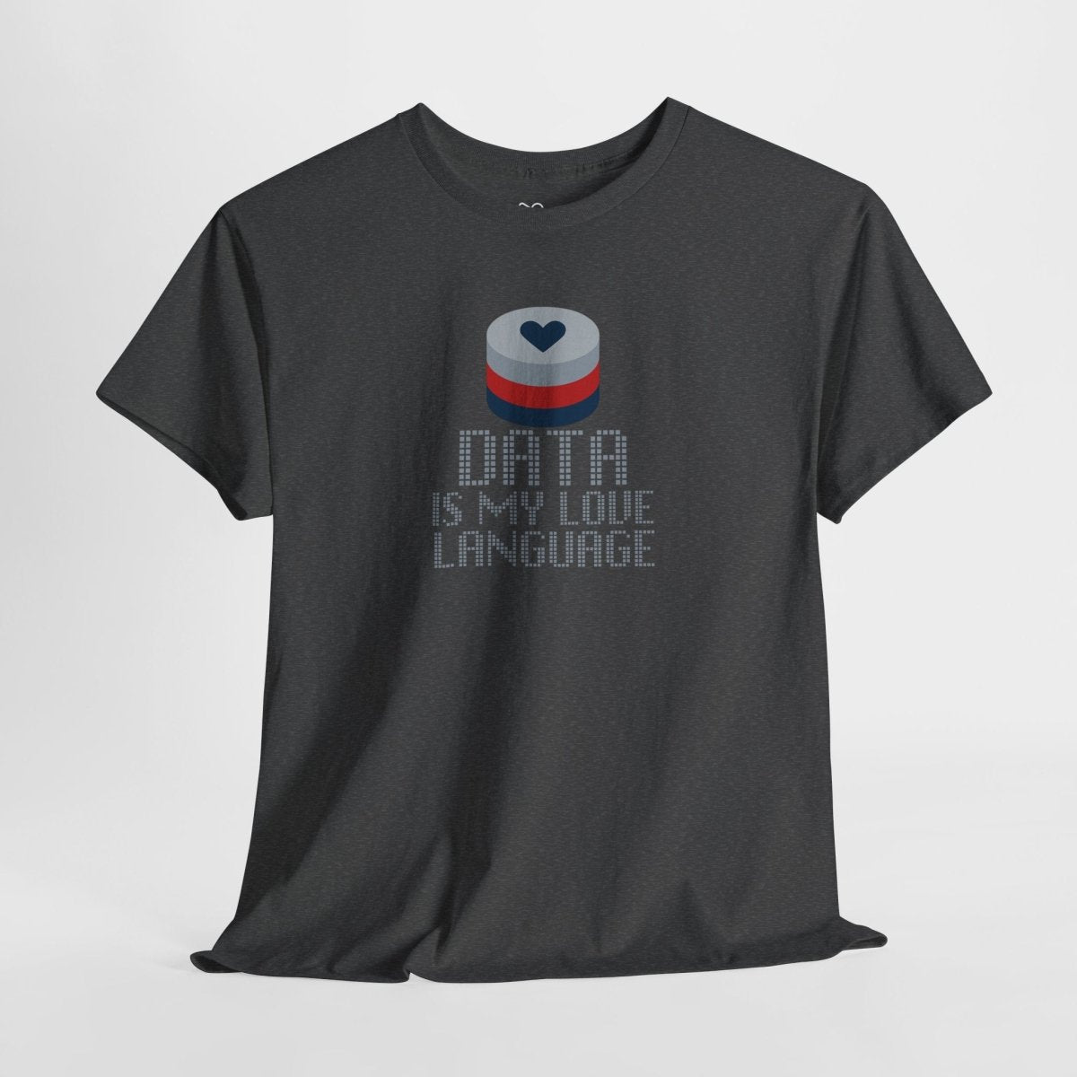 "Data is My Love Language" CW - 3 Casual Unisex Cotton T-Shirt, Tech Enthusiast Gift, Cute Data Lover Apparel, Geeky Gift for Him Her - AI Tee Hero