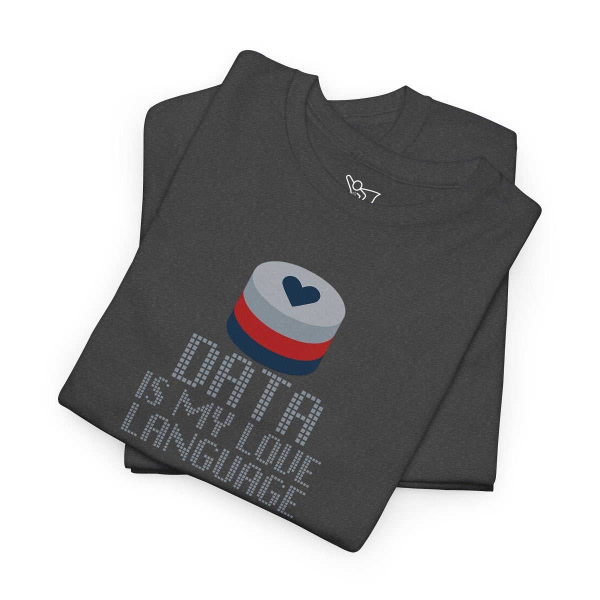 "Data is My Love Language" CW - 3 Casual Unisex Cotton T-Shirt, Tech Enthusiast Gift, Cute Data Lover Apparel, Geeky Gift for Him Her - AI Tee Hero