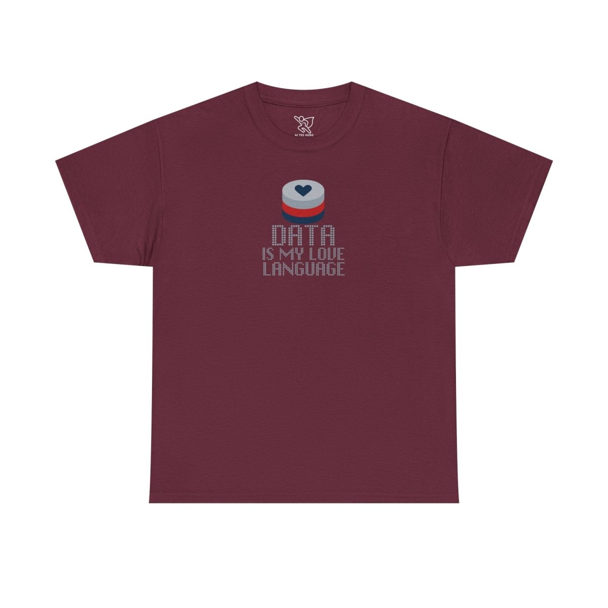 "Data is My Love Language" CW - 3 Casual Unisex Cotton T-Shirt, Tech Enthusiast Gift, Cute Data Lover Apparel, Geeky Gift for Him Her - AI Tee Hero