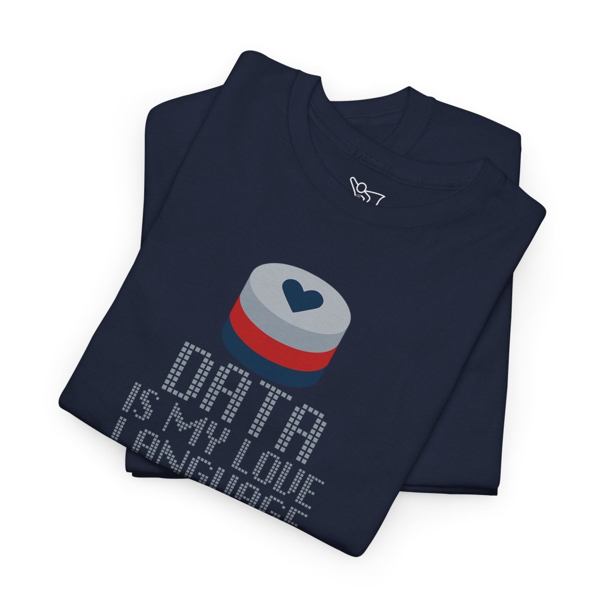 "Data is My Love Language" CW - 3 Casual Unisex Cotton T-Shirt, Tech Enthusiast Gift, Cute Data Lover Apparel, Geeky Gift for Him Her - AI Tee Hero