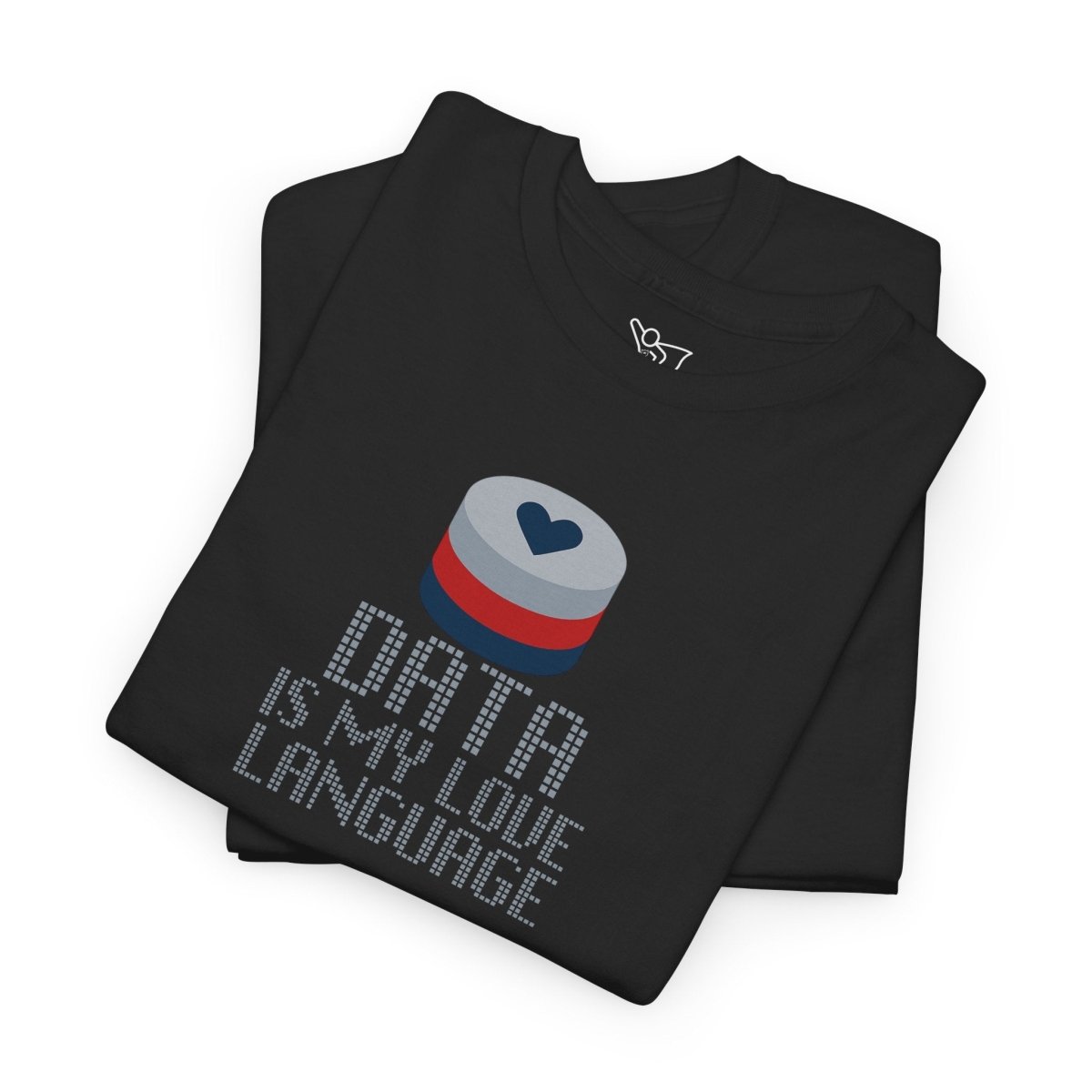 "Data is My Love Language" CW - 3 Casual Unisex Cotton T-Shirt, Tech Enthusiast Gift, Cute Data Lover Apparel, Geeky Gift for Him Her - AI Tee Hero