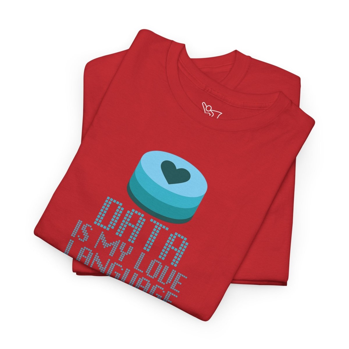 "Data is My Love Language" CW - 4 Casual Unisex Cotton T-Shirt, Tech Enthusiast Gift, Cute Data Lover Apparel, Geeky Gift for Him Her - AI Tee Hero