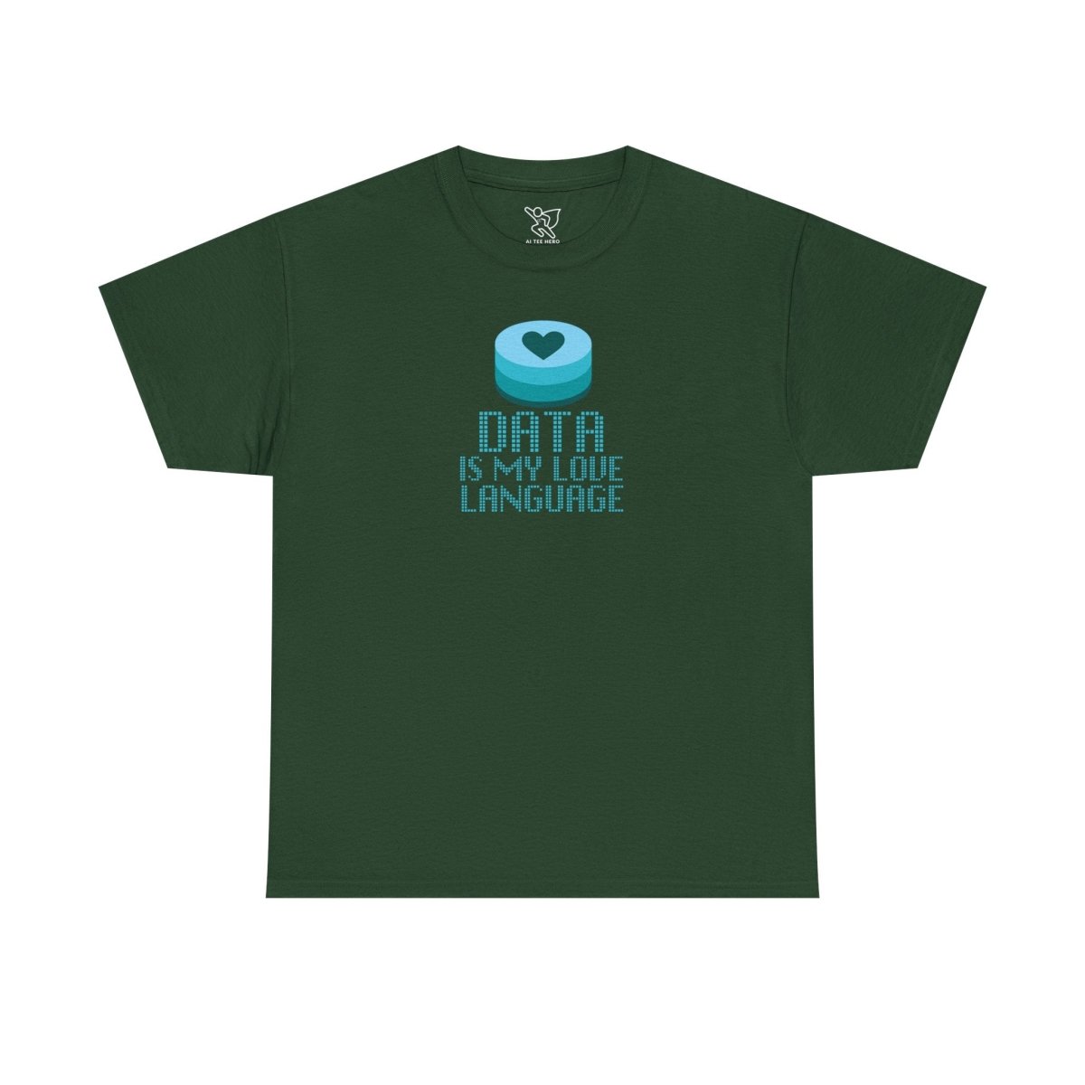 "Data is My Love Language" CW - 4 Casual Unisex Cotton T-Shirt, Tech Enthusiast Gift, Cute Data Lover Apparel, Geeky Gift for Him Her - AI Tee Hero