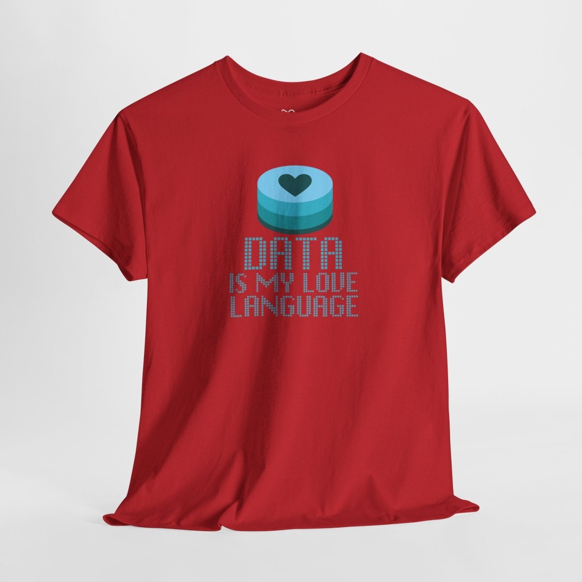 "Data is My Love Language" CW - 4 Casual Unisex Cotton T-Shirt, Tech Enthusiast Gift, Cute Data Lover Apparel, Geeky Gift for Him Her - AI Tee Hero