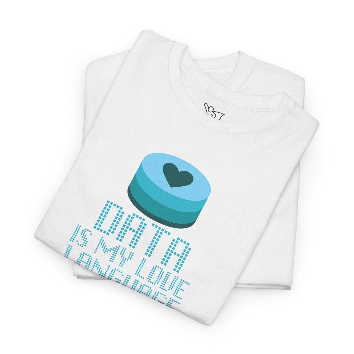 "Data is My Love Language" CW - 4 Casual Unisex Cotton T-Shirt, Tech Enthusiast Gift, Cute Data Lover Apparel, Geeky Gift for Him Her - AI Tee Hero