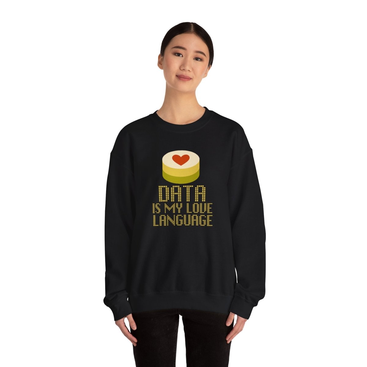 "Data is My Love Language" Sweatshirt - Unisex Crewneck for Tech Lovers, Casual Wear, Gift for Data Enthusiasts, Funny Programming Apparel - AI Tee Hero