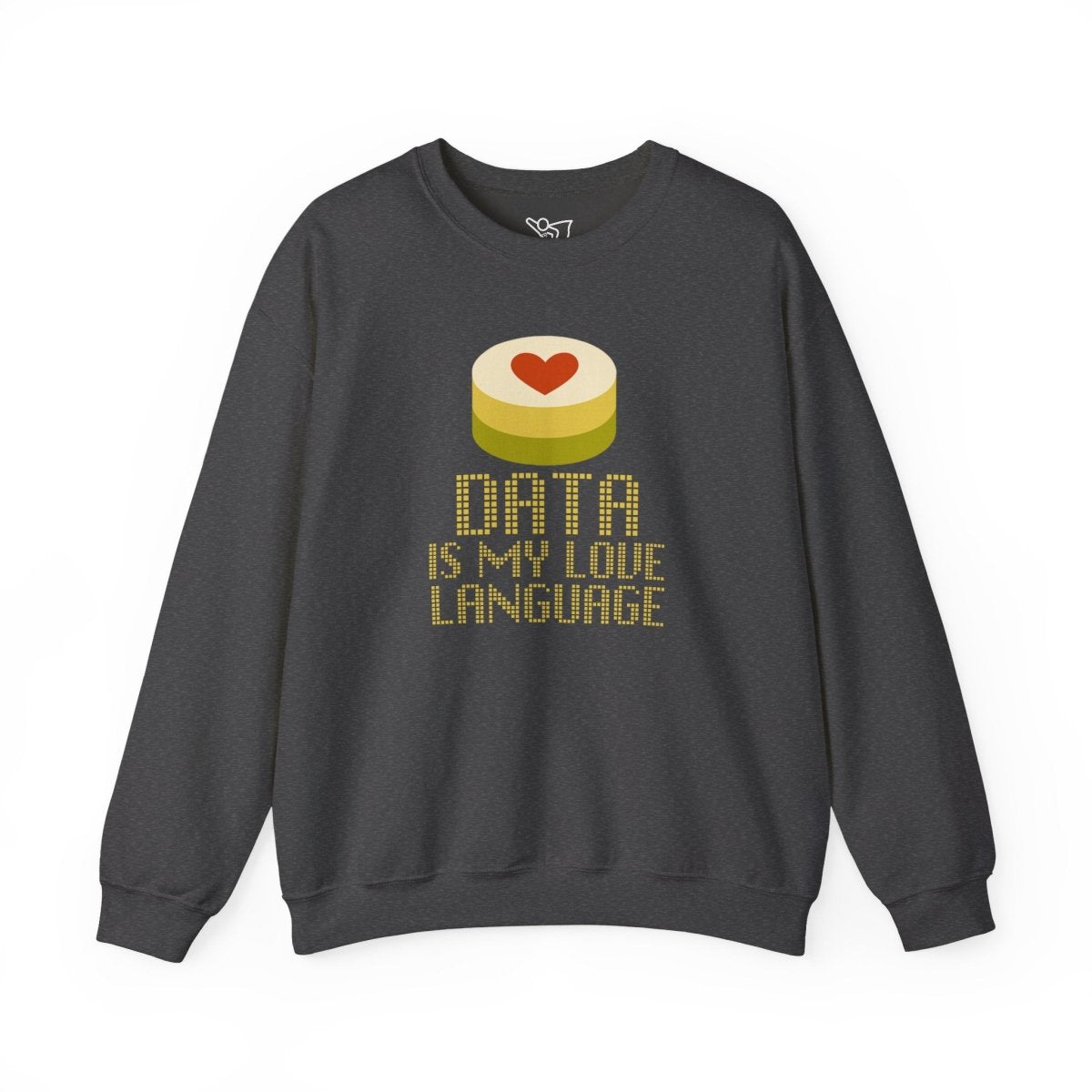 "Data is My Love Language" Sweatshirt - Unisex Crewneck for Tech Lovers, Casual Wear, Gift for Data Enthusiasts, Funny Programming Apparel - AI Tee Hero