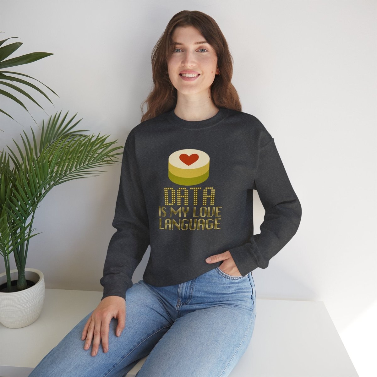 "Data is My Love Language" Sweatshirt - Unisex Crewneck for Tech Lovers, Casual Wear, Gift for Data Enthusiasts, Funny Programming Apparel - AI Tee Hero