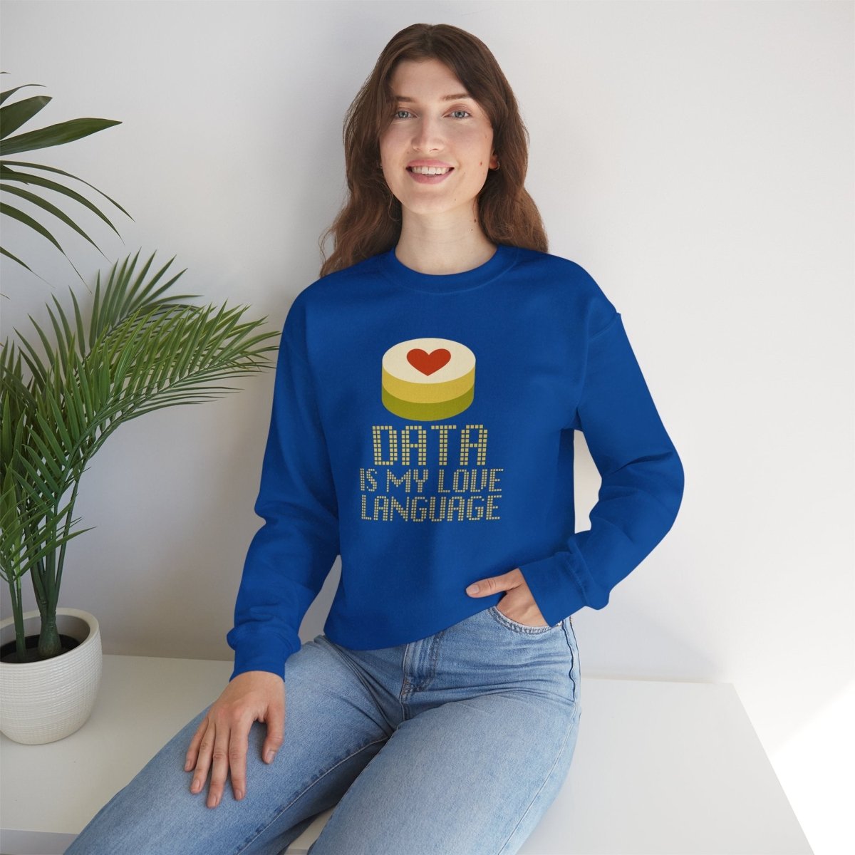"Data is My Love Language" Sweatshirt - Unisex Crewneck for Tech Lovers, Casual Wear, Gift for Data Enthusiasts, Funny Programming Apparel - AI Tee Hero